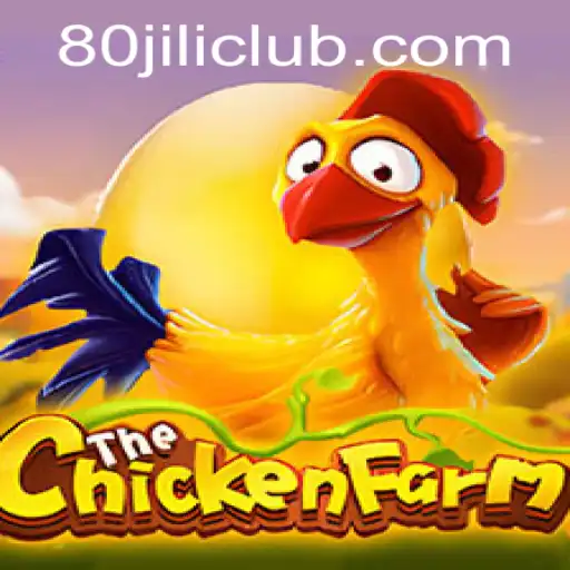 Diving into the Exciting World of ChickenFarm and 80JILI