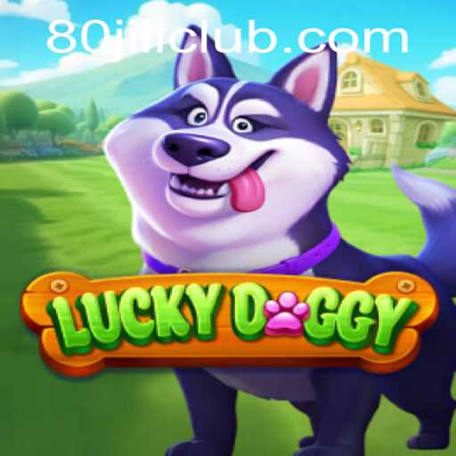 Explore the Exciting World of LuckyDoggy with 80JILI