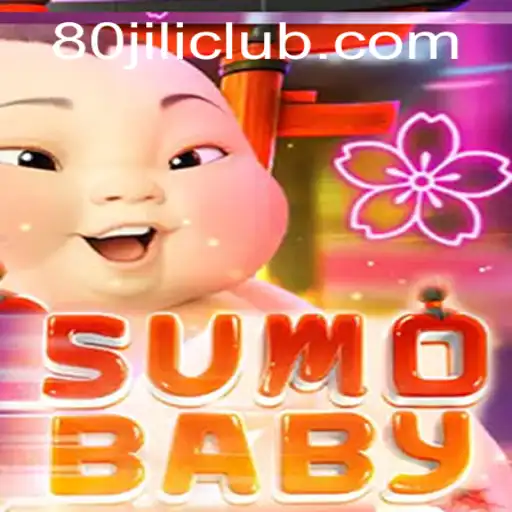 SumoBaby: The Ultimate Gaming Experience with 80JILI