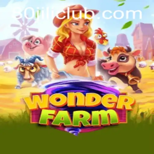 Explore the Enchanting World of WonderFarm: A Farm Adventure with 80JILI